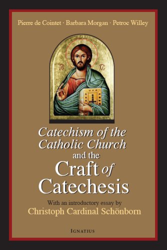 Catechism of the Catholic Church and the Craft of Catechesis under Catechisms in The Books Store