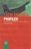 Latin America profiled : essential facts on society, business and politics in Latin America