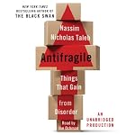 Antifragile: Things That Gain from Disorder | Nassim Nicholas Taleb