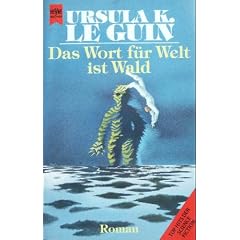 Das Wort f�r Welt ist Wald