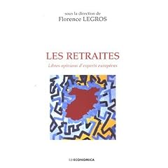 Les retraites : Libres opinions d'experts europ�ens