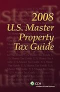 U.S. Master Property Tax Guide (2008) (U.S. Master Guides)