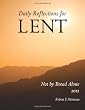Not by Bread Alone Daily Reflections for Lent 2012