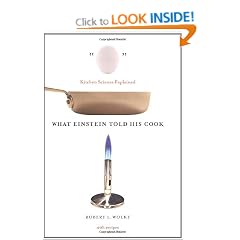 What Einstein Told His Cook: Kitchen Science Explained