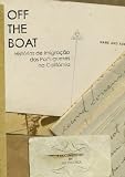 Off the Boat: Historias de Imigracao dos Portugueses na California