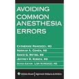 Avoiding Common Anesthesia Errors (Lippincott Williams and... by  Catherine Marcucci, Norman A Cohen, David G Metro, and Jeffrey R Kirsch