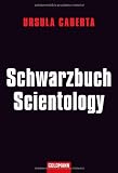 Schwarzbuch Scientology - Ursula Caberta