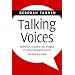 Talking Voices: Repetition, Dialogue, and Imagery in Conversational Discourse (Studies in Interactional Sociolinguistics)