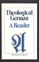 Theological German: A Reader (German Edition)