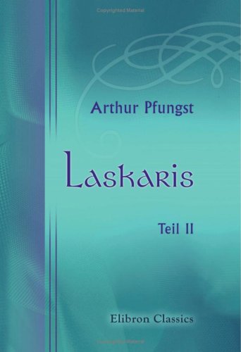 Laskaris: Eine Dichtung. Teil 2: Der Alchymist (German Edition)