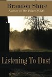 Listening To Dust
