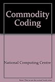 Commodity coding : its effect on data recording and transfer