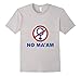 NO MA'AM T- SHIRT