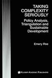 Taking Complexity Seriously: Policy Analysis, Triangulation and Sustainable Development