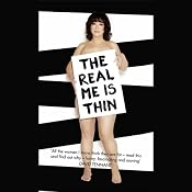 The Real Me Is Thin | [Arabella Weir]