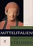 Mittelitalien - Das geheimnisvolle Volk der Etrusker - Davide Locatelli