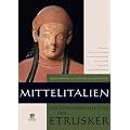 Mittelitalien - Das geheimnisvolle Volk der Etrusker