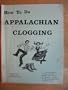 How to Do Appalachian Clogging