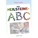 Das Heilsteine-ABC: F�r einen spielerischen und lehrreichen Umgang mit Edelsteinen