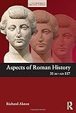 Aspects of Roman history, 31 BC-AD 117