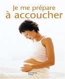 Je me pr�pare � accoucher