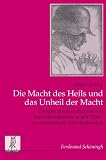 Die Macht des Heils und das Unheil der Macht: Die Diskurse von Katholizismus und Nationalsozialismus im Jahr 1934 - eine exemplarische Zeitschriftenanalyse