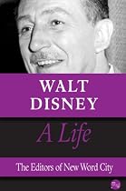 Click to Download Free Kindle Book -> Walt Disney, A Life