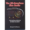 The All-American Five Radio: Understanding and Restoring Transformerless Radios of the 1940'S, 50'S, and 60's