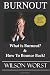 Burnout: What is Burnout? & How to Bounce Back!