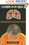 Contemplative Science: Where Buddhism and Neuroscience Converge (Columbia Series in Science and Religion)