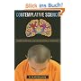 Contemplative Science: Where Buddhism and Neuroscience Converge (Columbia Series in Science and Religion)