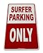 Surfer Parking Only Aluminum Sign