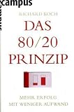 Das 80/20 Prinzip: Mehr Erfolg mit weniger Aufwand