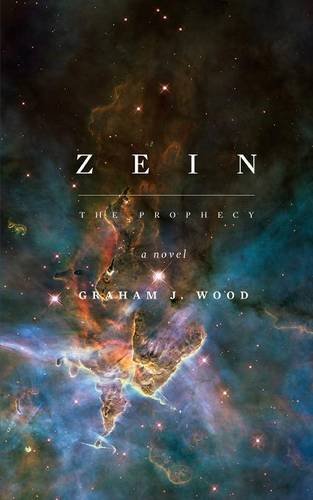 Zein: The Prophecy, by Graham J. Wood