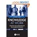 Knowledge at Work: Creative Collaboration in the Global Economy