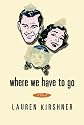 Where We Have to Go
