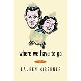 Where We Have to Goby Lauren Kirshner
