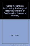 Some thoughts on individuality : an inaugural lecture