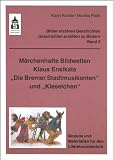 Produkt-Bild: M&auml;rchenhafte Bildwelten Klaus Ensikats "Die Bremer Stadtmusikanten" und "Kieselchen": Modelle und Materialien f&uuml;r den Literaturunterricht
