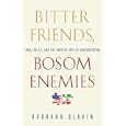 Bitter Friends, Bosom Enemies: Iran, The U.S., and the Twisted Path to Confrontation
