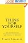 Think For Yourself: The Importance of Maintaining Individuality and Freedom of Thought