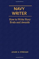 Navy Writer: How to Write Navy Evals and Awards