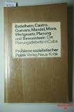 Wertgesetz, Planung und Bewusstsein - Die Planungsdebatte in Cuba - Charles Bettelheim, Ernesto Che Guevara, Ernest Mandel, Fidel Castro
