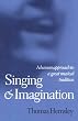 Singing and Imagination: A Human Approach to a Great Musical Tradition