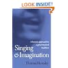 Singing and Imagination: A Human Approach to a Great Musical Tradition
