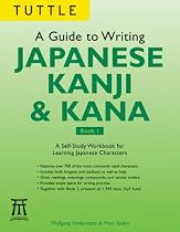 A Guide to Writing Japanese Kanji & Kana Book 1: A Self-Study Workbook for Learning Japanese Characters (Tuttle Language Library)