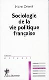 Sociologie de la vie politique française