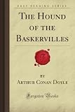 The Hound of the Baskervilles (Forgotten Books)