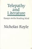 Telepathy and literature : essays on the reading mind