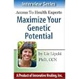 Maximize Your Genetic Potential: With special guest Ruth DeBusk, PhD, author of The Nutrition Connection by  Elizabeth Lipski PhD and Ruth DeBusk PhD